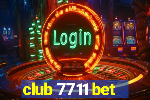 club 7711 bet